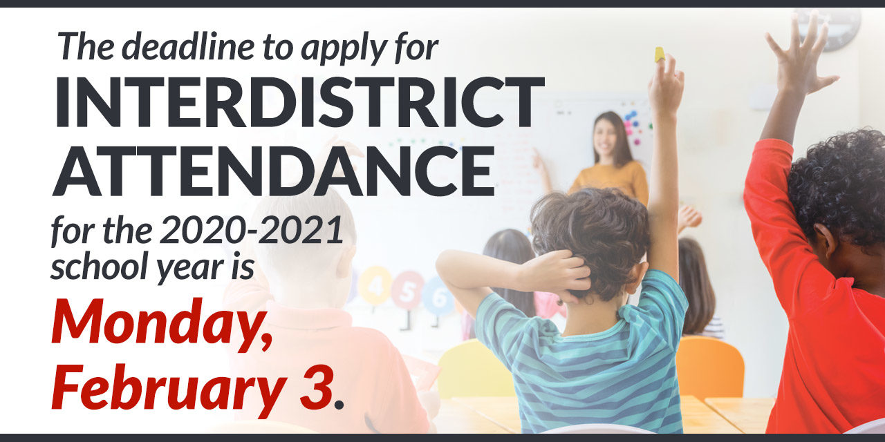 Interdistrict Application Deadline is Monday, Feb. 3