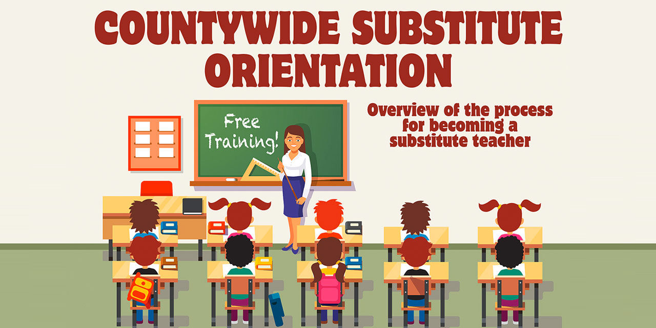 Countywide Substitute Teacher Orientation November 4